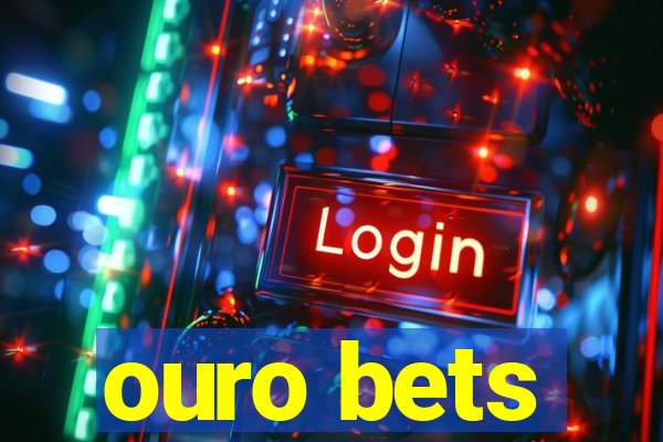 ouro bets